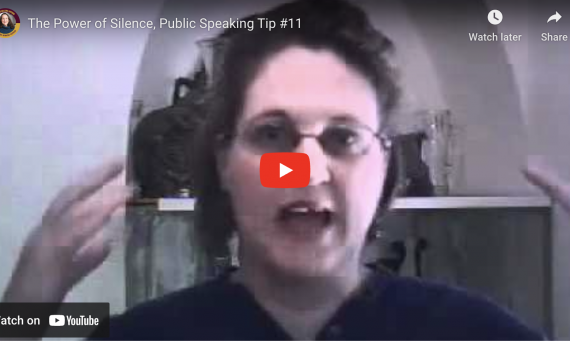 Public Speaking Tip #11: The Power of Silence